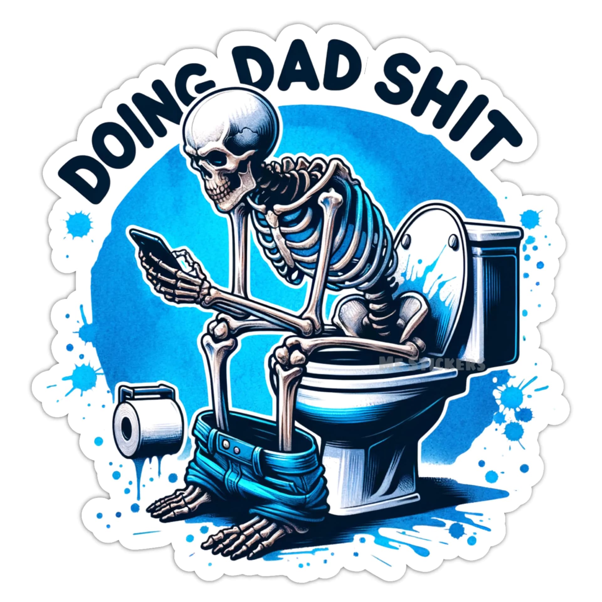Doing dad sh*t sticker Funny skull skeleton decal Dad daddy step father new girl dad Individual sticker for adult Waterproof 3 inches decoration Quote sticker for laptop water bottle Kindle