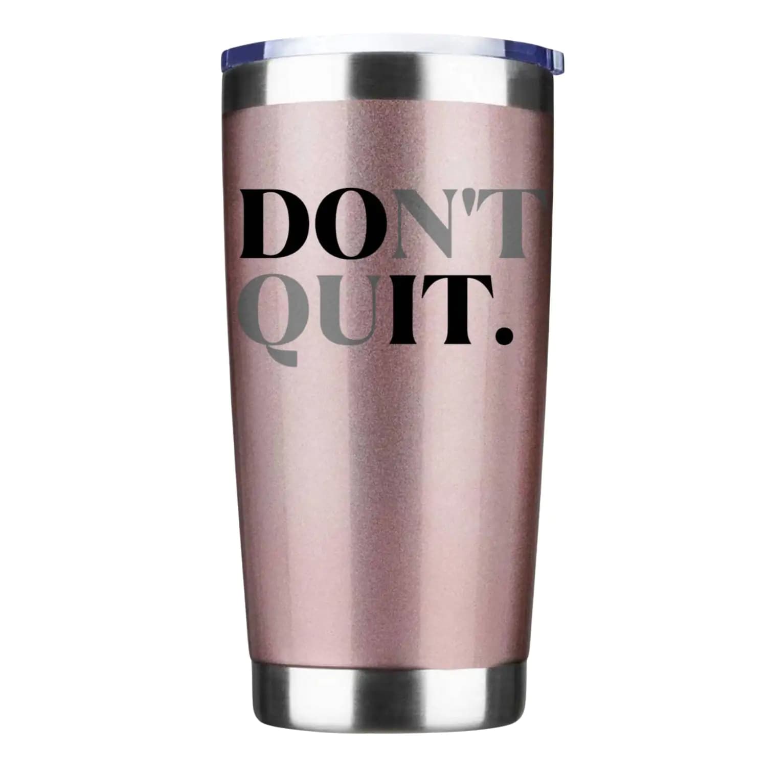 Don't Quit 20oz Insulated Vacuum Sealed Tumbler