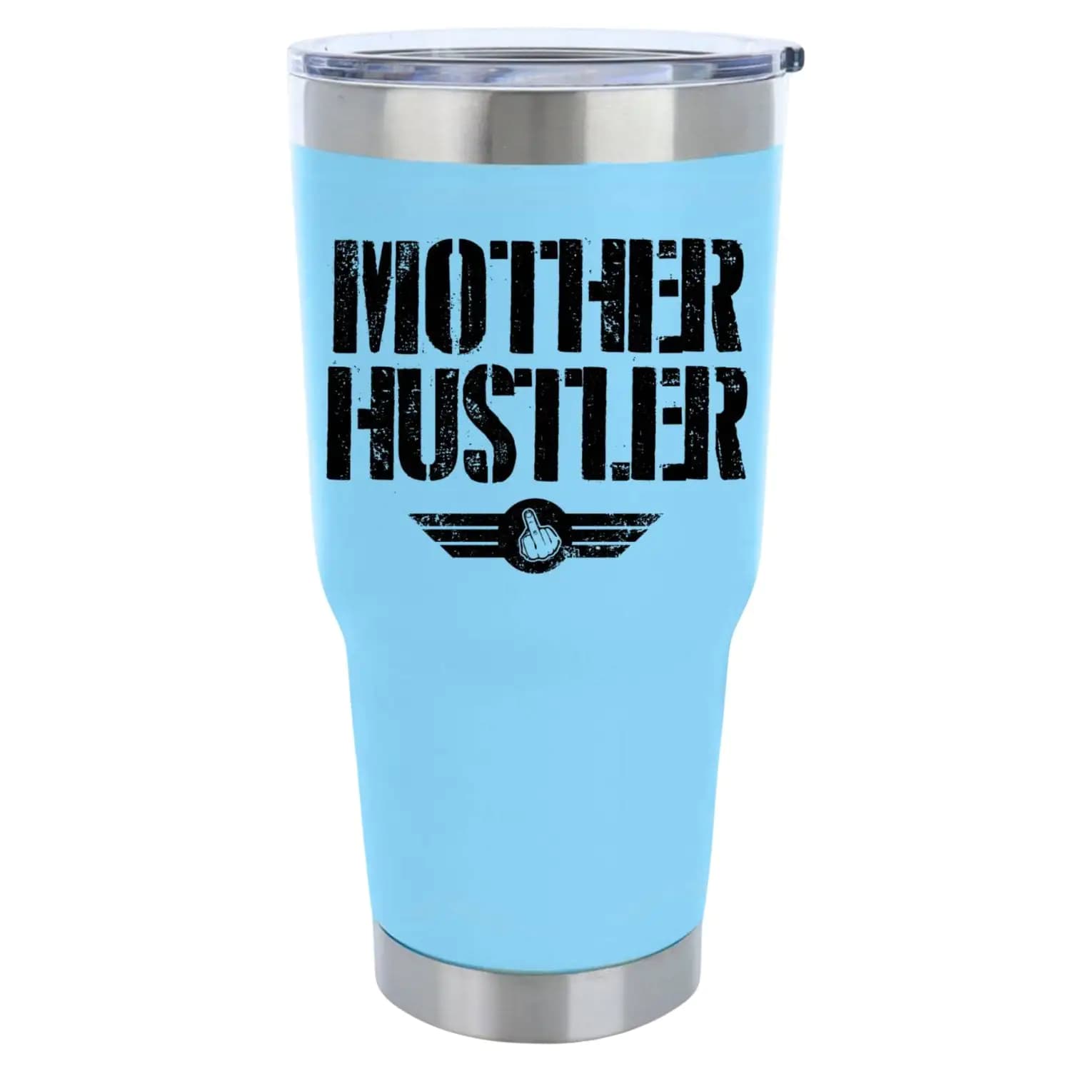 Mother Hustler 30oz Insulated Vacuum Sealed Tumbler