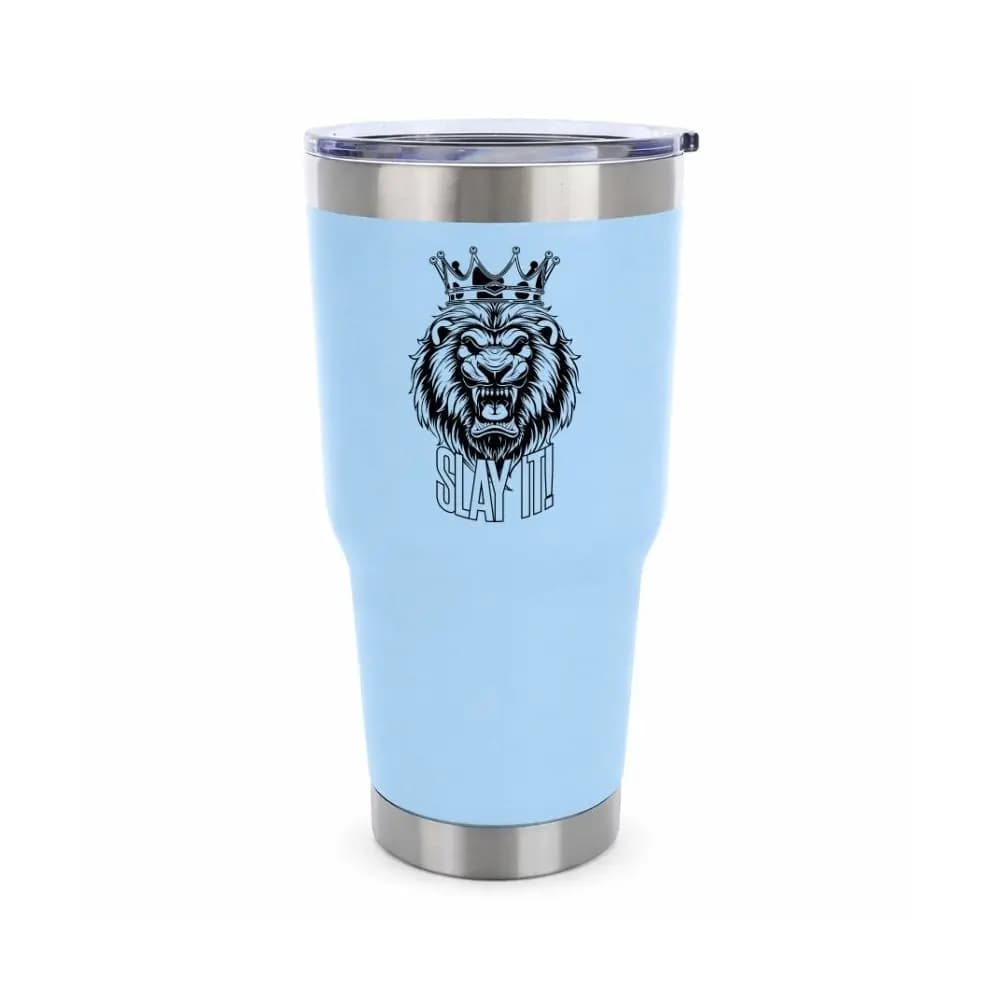 Slay It 30oz Insulated Vacuum Sealed Tumbler