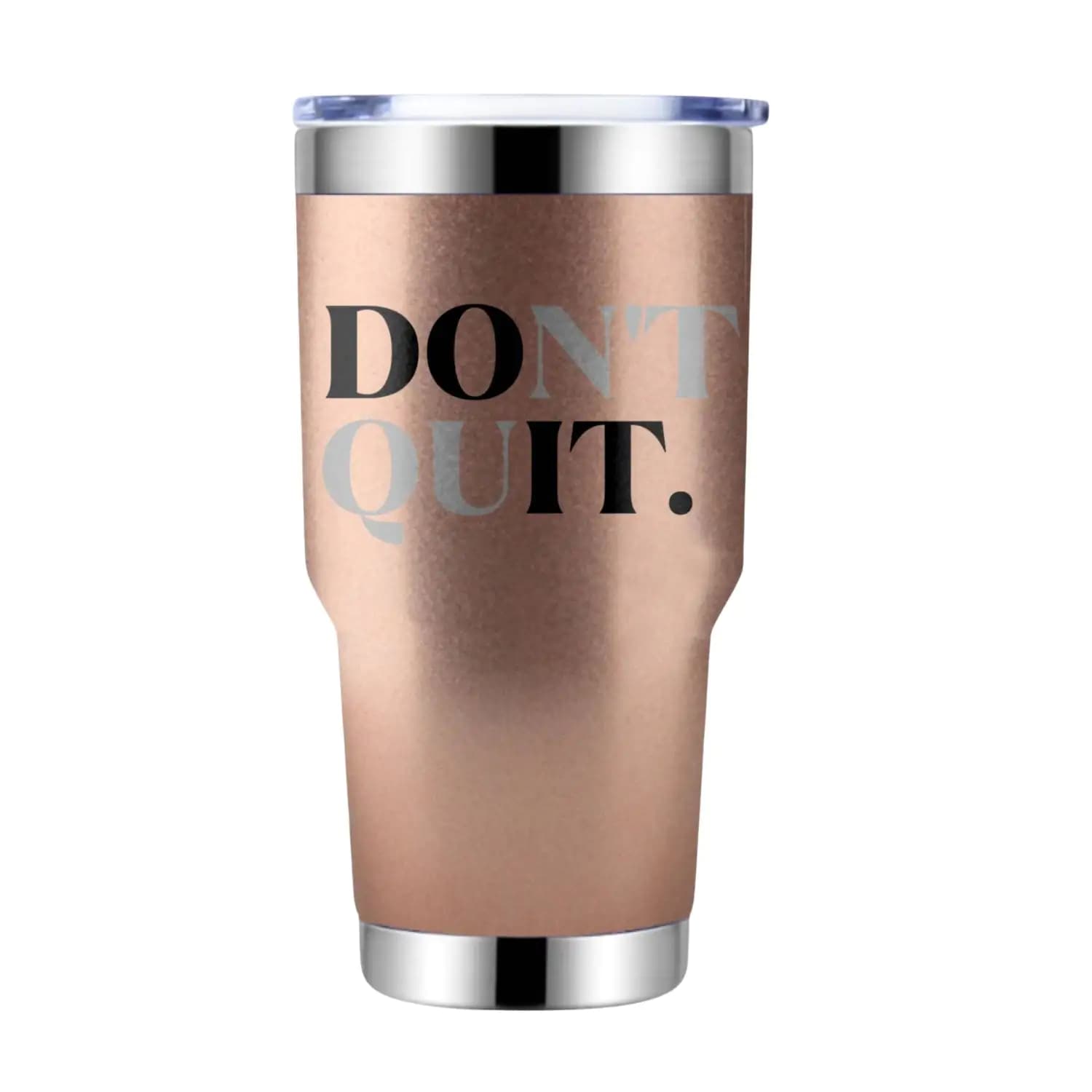 Don't Quit 30oz Insulated Vacuum Sealed Tumbler