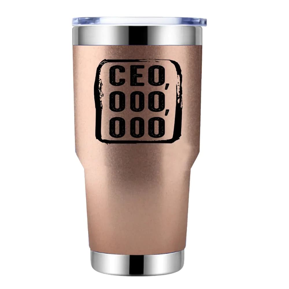 CEO,000,000 30oz Insulated Vacuum Sealed Tumbler